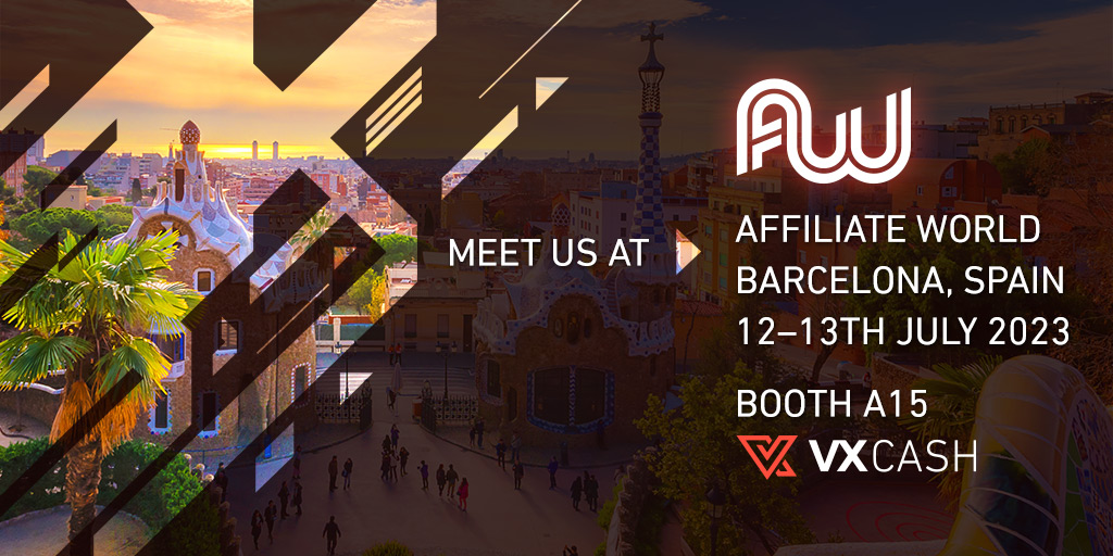 VX-CASH on Tour: Affiliate World Barcelona